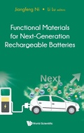 Cover: Functional Materials For Next-generation Rechargeable Batteries - World Scientific Publishing Co Pte Ltd