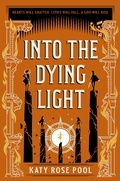 Cover: Into the Dying Light - Henry Holt and Co. (BYR)