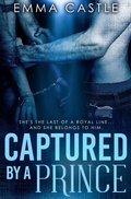Cover: Captured by a Prince: A Lunchtime Romance Read - Emma Castle