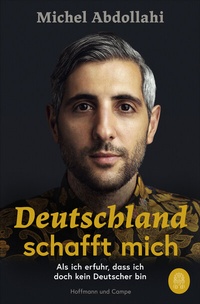 Abbildung von: Deutschland schafft mich - Hoffmann & Campe