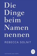 Cover: Die Dinge beim Namen nennen - Hoffmann & Campe