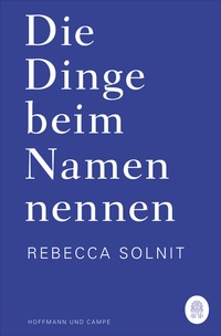 Abbildung von: Die Dinge beim Namen nennen - Hoffmann & Campe