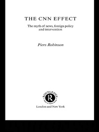 Enlarge image Cover: The CNN Effect - Routledge