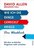 Cover: Wie ich die Dinge geregelt kriege - Das Workbook - Piper