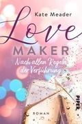 Cover: Love Maker - Nach allen Regeln der Verf&uuml;hrung - Piper