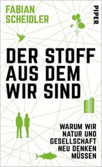 Enlarge image Cover: Der Stoff, aus dem wir sind - Piper