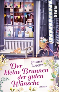 Abbildung von: Der kleine Brunnen der guten Wünsche - Piper