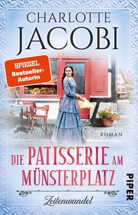 Abbildung von: Die Patisserie am Münsterplatz - Zeitenwandel - Piper
