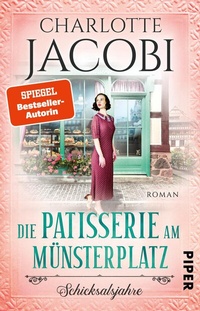Abbildung von: Die Patisserie am Münsterplatz - Schicksalsjahre - Piper