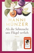 Cover: Als die Sehnsucht uns Fl&uuml;gel verlieh - Piper