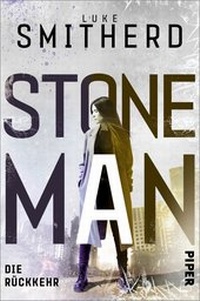 Enlarge image Cover: Stone Man. Die Rückkehr - Piper