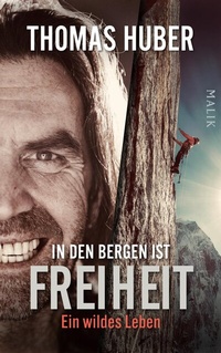 Abbildung von: In den Bergen ist Freiheit - MALIK