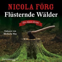 Abbildung von: Flüsternde Wälder (Alpen-Krimis 11) - OSTERWOLDaudio