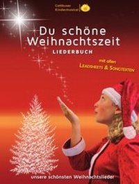 Abbildung von: Liederbuch: "Du schöne Weihnachtszeit" - MuSingal Verlag Cottbus