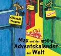 Cover: Max und der gr&ouml;&szlig;te Adventskalender der Welt - Stephan Moll Verlag