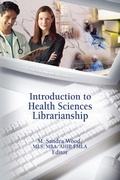Cover: Introduction to Health Sciences Librarianship - Routledge