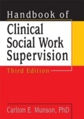 Cover: Handbook of Clinical Social Work Supervision - Routledge