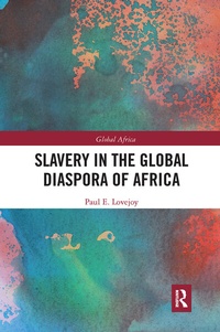 Abbildung von: Slavery in the Global Diaspora of Africa - Routledge