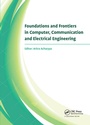 Cover: Foundations and Frontiers in Computer, Communication and Electrical Engineering - CRC Press