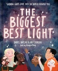Cover: The Biggest, Best Light - Harvest House Publishers,U.S.