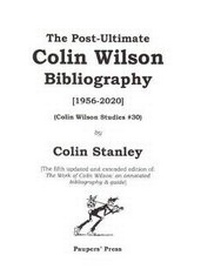 Enlarge image Cover: The Post-Ultimate Colin Wilson Bibliography - Paupers' Press