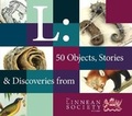 Cover: L: 50 Objects, Stories and Discoveries from The Linnean Society of London - Linnean Society of London