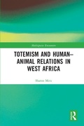 Cover: Totemism and Human-Animal Relations in West Africa - Routledge