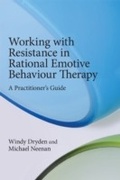 Cover: Working with Resistance in Rational Emotive Behaviour Therapy - Routledge