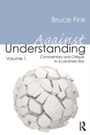Cover: Against Understanding, Volume 1 - Routledge