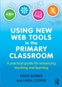 Cover: Using New Web Tools in the Primary Classroom - Routledge