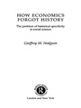 Cover: How Economics Forgot History - Routledge