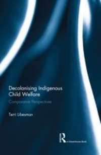 Abbildung von: Decolonising Indigenous Child Welfare - Routledge