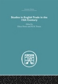 Enlarge image Cover: Studies in English Trade in the 15th Century - Routledge