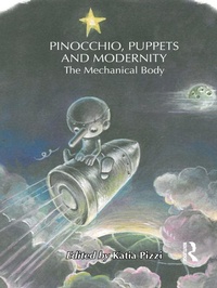 Enlarge image Cover: Pinocchio, Puppets, and Modernity - Routledge