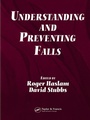 Cover: Understanding and Preventing Falls - CRC Press