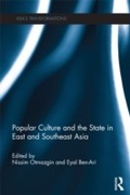 Cover: Popular Culture and the State in East and Southeast Asia - Routledge