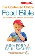 Cover: The Contented Child's Food Bible - Vermilion