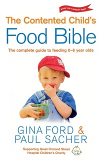 Enlarge image Cover: The Contented Child's Food Bible - Vermilion