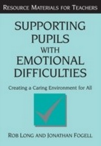 Enlarge image Cover: Supporting Pupils with Emotional Difficulties - David Fulton Publishers Ltd