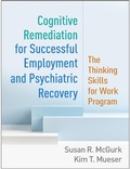Cover: Cognitive Remediation for Successful Employment and Psychiatric Recovery - Guilford Press