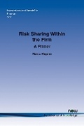 Cover: Risk Sharing within the Firm - now publishers Inc