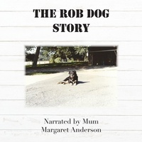 Enlarge image Cover: The Rob Dog Story - New Generation Publishing