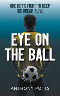 Enlarge image Cover: Eye on the Ball - New Generation Publishing
