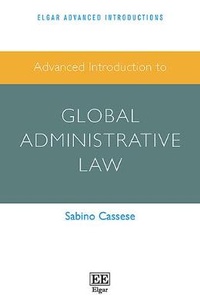 Enlarge image Cover: Advanced Introduction to Global Administrative Law - Edward Elgar Publishing