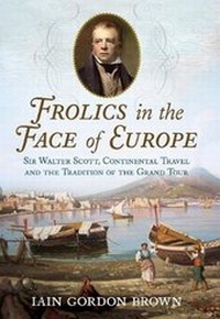 Enlarge image Cover: Frolics in the Face of Europe - Fonthill Media Ltd