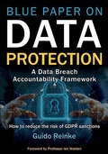 Cover: Blue Paper on Data Protection - A Data Breach Accountability Framework - Gold Rush Publishing
