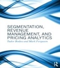 Cover: Segmentation, Revenue Management and Pricing Analytics - Routledge
