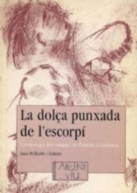 Abbildung von: La dolça punxada de l'escorpí : antropologia dels ionquis i de l'heroïna a Catalunya - Pagès Editors, S.L.