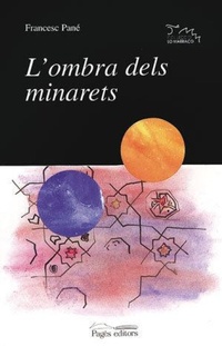 Abbildung von: L'ombra dels minarets - Pagès Editors, S.L.