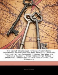 Abbildung von: The Cook's Oracle - Nabu Press